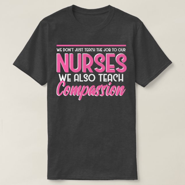 Nurse Educator Quote 1 T-Shirt (Design Front)
