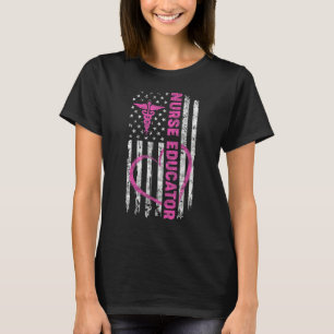 Nurse Educator Us American Flag Nursing School Ins T-Shirt