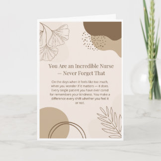 Nurse Encouragement Card — You Are an Incredible