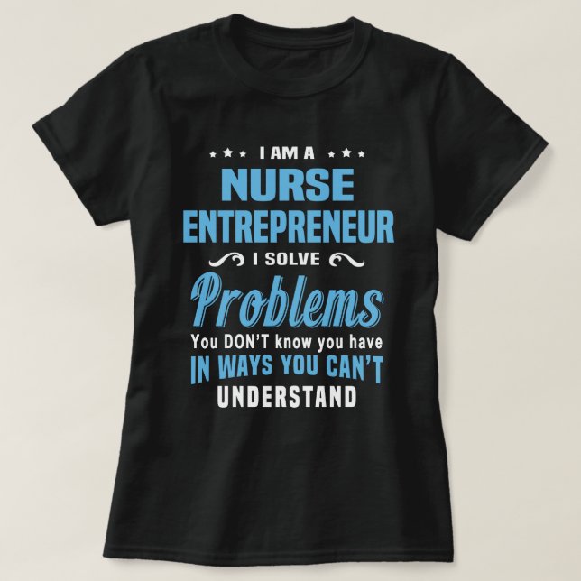 Nurse Entrepreneur T-Shirt (Design Front)