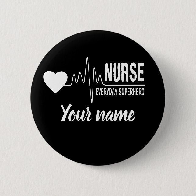 Nurse Everyday Superhero Customise Name Button (Front)