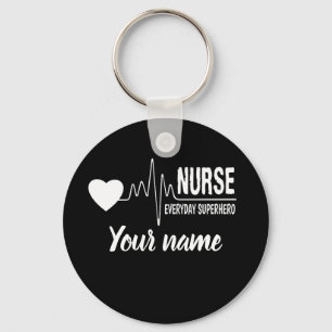 Nurse Everyday Superhero  Customise name key chain
