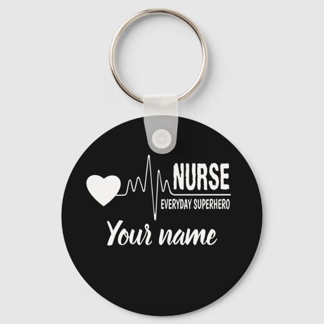 Nurse Everyday Superhero  Customise name key chain (Front)
