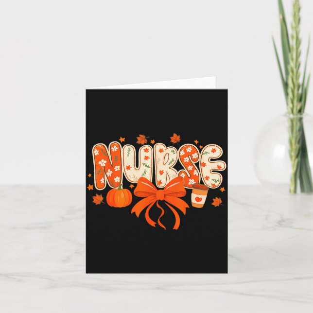 Nurse Fall Autumn Pumpkin Sce Coffee Thanksgiving  Card (Front)