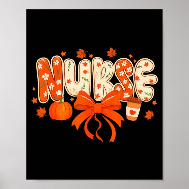 Nurse Fall Autumn Pumpkin Sce Coffee Thanksgiving  Poster (Front)
