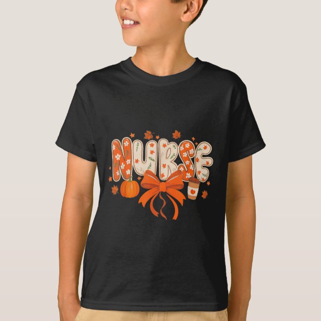 Nurse Fall Autumn Pumpkin Sce Coffee Thanksgiving  T-Shirt (Front)