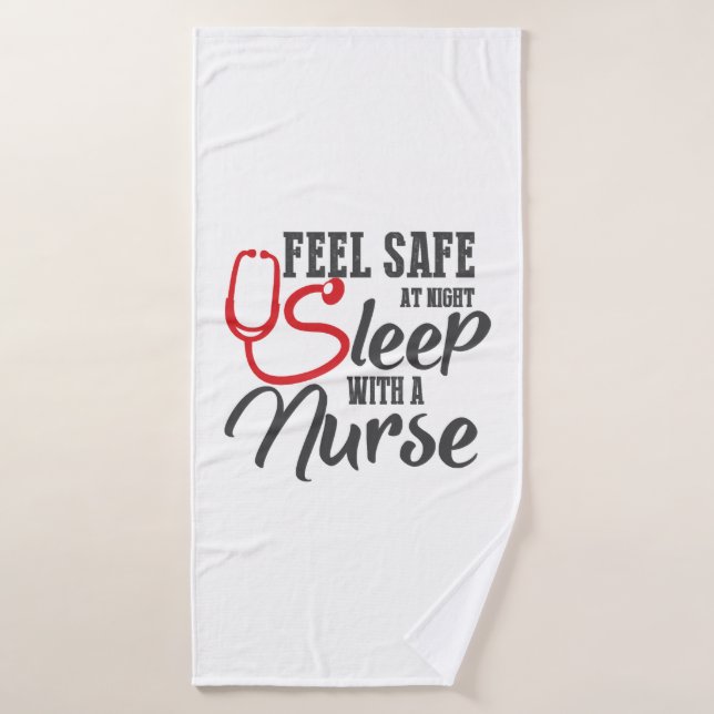 Nurse Feel Safe At Night Sleep With A Nurse 181 ho Bath Towel (Bath Towel)