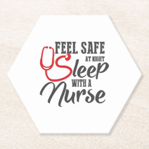 Nurse Feel Safe At Night Sleep With A Nurse 181 ho Paper Coaster