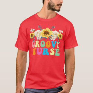 Nurse FLower Nurse Day Birthday Gift T-Shirt