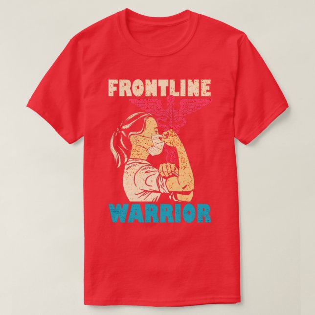 Nurse Frontline Warrior T-Shirt (Design Front)