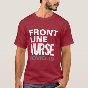 Nurse Frontliner Healthcare Covid 19 Typography  T-Shirt