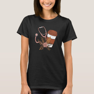 Nurse Fuel Coffee Caffeine Stethoscope Nursing Stu T-Shirt