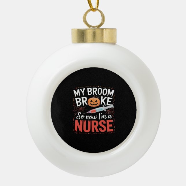 Nurse Funny Halloween Nursing Essential T-Shirt_1 Ceramic Ball Christmas Ornament (Front)