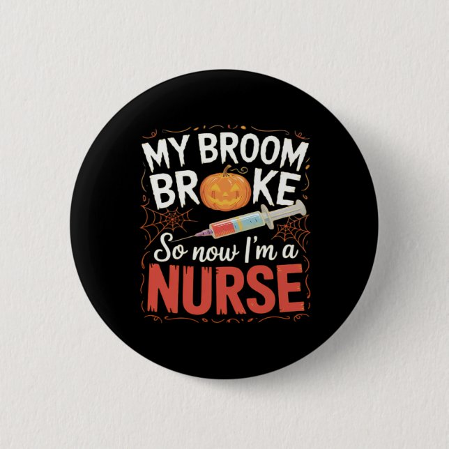 Nurse Funny Halloween Nursing Essential T-Shirt 6 Cm Round Badge (Front)