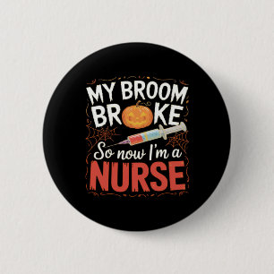 Nurse Funny Halloween Nursing Essential T-Shirt 6 Cm Round Badge