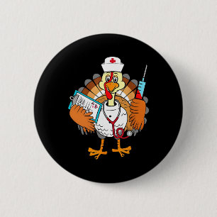 Nurse Funny Turkey Thankful Grateful Thanksgiving  6 Cm Round Badge