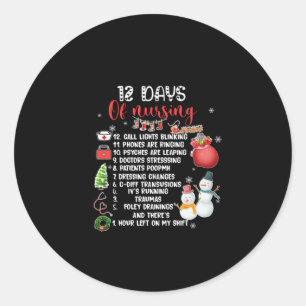 Nurse Gift 12 Days Of Nursing Classic Round Sticker