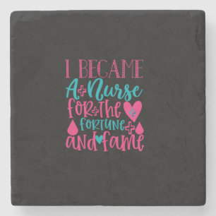 Nurse Gift Became A Nurse For The Fortune Stone Coaster
