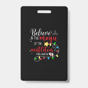 Nurse Gift Believe In The Magic ID Badge