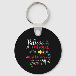 Nurse Gift Believe In The Magic Key Ring