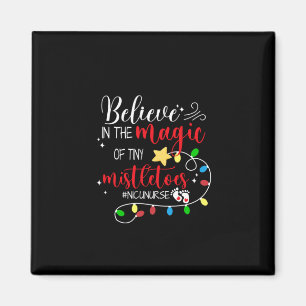 Nurse Gift Believe In The Magic Magnet