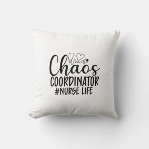 Nurse Gift Chaos Coordinator Nurse Life Cushion