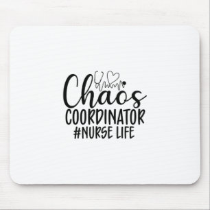 Nurse Gift Chaos Coordinator Nurse Life Mouse Mat