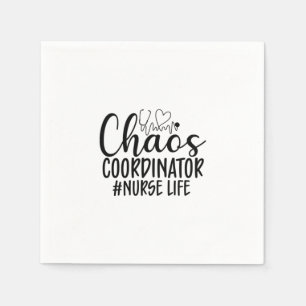 Nurse Gift Chaos Coordinator Nurse Life Napkin