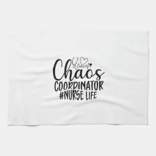 Nurse Gift Chaos Coordinator Nurse Life Tea Towel