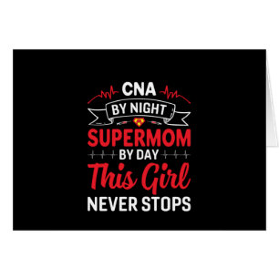 Nurse Gift CNA By Night Supermom