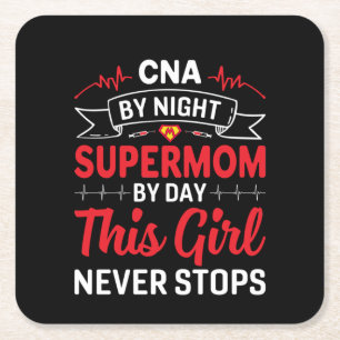 Nurse Gift CNA By Night Supermom Square Paper Coaster