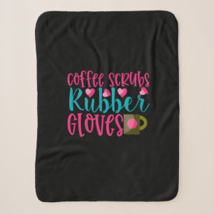 Nurse Gift Coffee Scrubs Rubber Gloves Sherpa Blanket