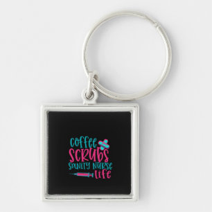 Nurse Gift Coffee Scrubs Sanity Nurse Life Key Ring