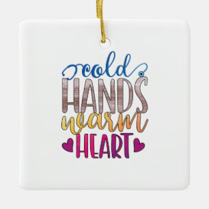 Nurse Gift Cold Hands Varm Heart Ceramic Ornament