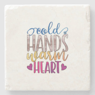 Nurse Gift   Cold Hands Varm Heart Stone Coaster