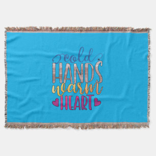 Nurse Gift Cold Hands Varm Heart Throw Blanket