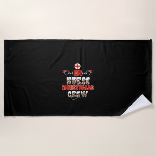 Nurse Gift Er Nurse Christmas Crew Beach Towel