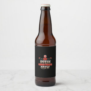 Nurse Gift Er Nurse Christmas Crew Beer Bottle Label