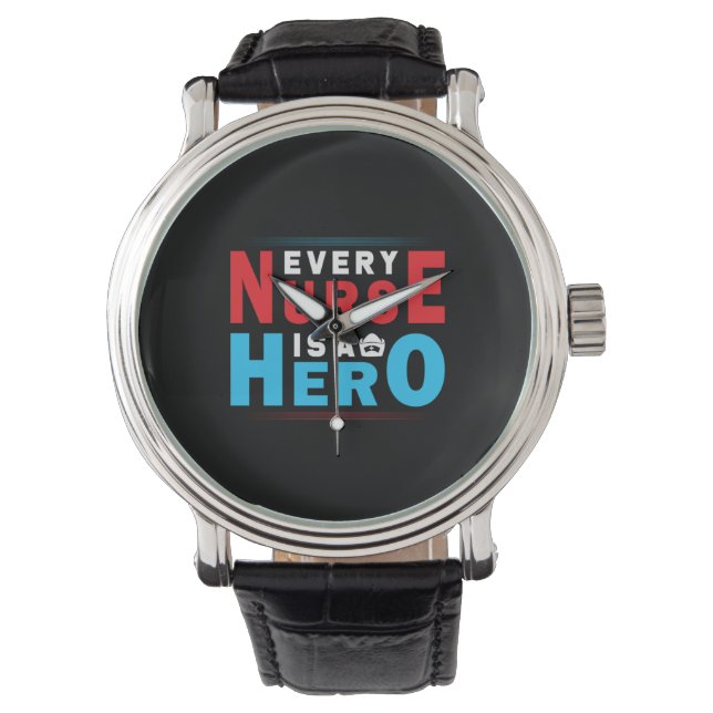 Nurse Gift | Every Nurse Is A Hero Watch (Front)