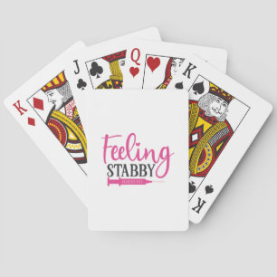 Nurse Gift Feeling Stabby Nurse Playing Cards
