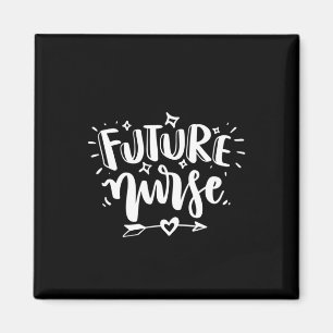 Nurse Gift Future Nurse Magnet