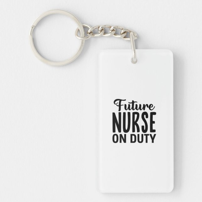 Nurse Gift Future Nurse On Duty Key Ring (Front)