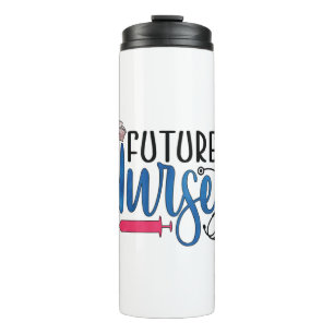 Nurse Gift Future Nurse Thermal Tumbler