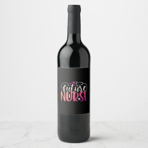 Nurse Gift   Future Nurse Wine Label