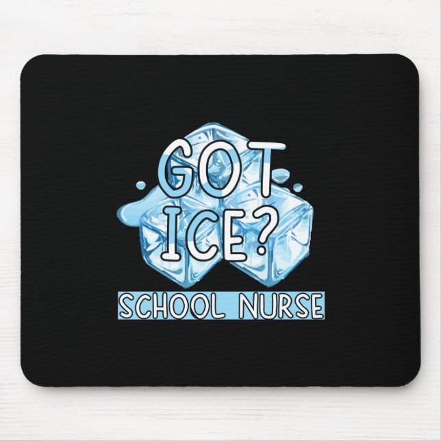 Nurse Gift | Got Ice School Nurse Mouse Mat (Front)