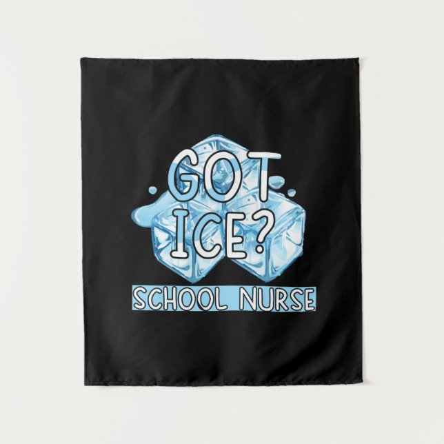 Nurse Gift | Got Ice School Nurse Tapestry (Front)