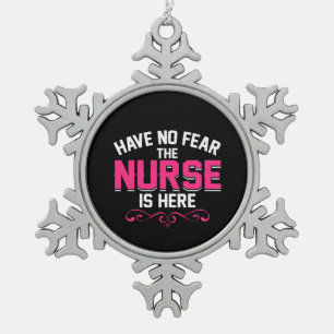 Nurse Gift Have No Fear The Nurse Snowflake Pewter Christmas Ornament