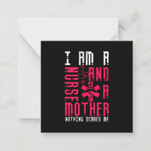 Nurse Gift I Am A Nurrse And A Mother Card
