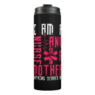 Nurse Gift   I Am A Nurrse And A Mother Thermal Tumbler