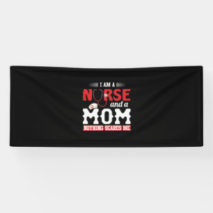 Nurse Gift I Am A Nurse And A Mom Banner